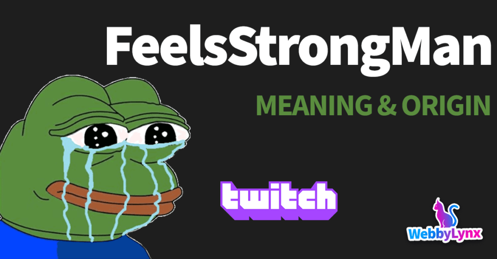 FeelsStrongMan Meaning Origin Twitch Emote Explained